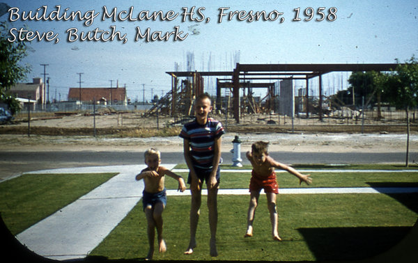 ViewMaster 1958411; steve; mark; butch; 1958; fresno; mclane.jpg (881.76 KiB) Viewed 30269 times ViewMaster 1958411; steve; mark; butch; 1958; fresno; mclane.jpg